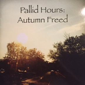 Pallid Hours: Autumn&nbsp;Freed